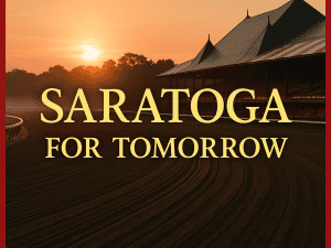 Saratoga for Tomorrow – Expert Picks $3.99