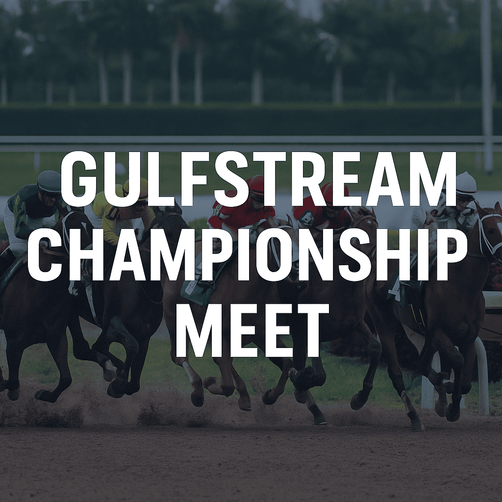 We’re Ready to Crush the Gulfstream Championship Meet